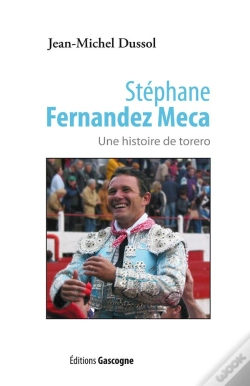 Capa do artigo Stéphane Fernandez Meca ; Une Histoire De Torero