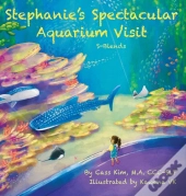 Stephanie'S Spectacular Aquarium Visit
