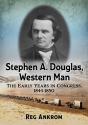 Stephen A. Douglas, Western Man - Preview