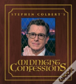 Stephen Colbert'S Midnight Confessions