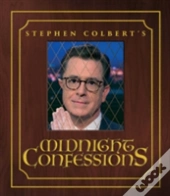 Stephen Colbert'S Midnight Confessions