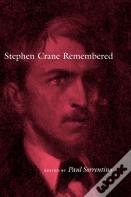 Stephen Crane Remembered