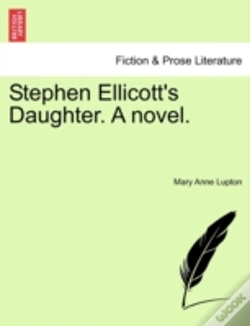 Capa do artigo Stephen Ellicott'S Daughter. A Novel.