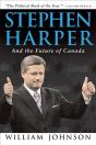Stephen Harper And The Future Of Canada - Preview