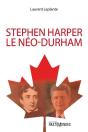 Stephen Harper, Le Neo-Durham - Preview