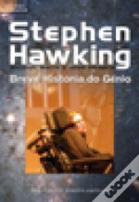 Stephen Hawking - Breve História do Génio