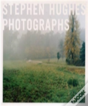 Stephen Hughes Photographs 1996-2000
