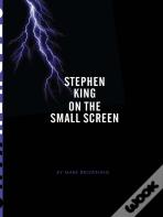 Stephen King On The Small Screen