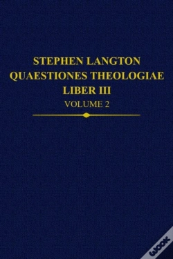 Capa do artigo Stephen Langton, Quaestiones Theologiae: Liber Iii Volume 2