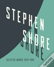 Capa do artigo Stephen Shore Selected Works, 1973-1981 /Anglais