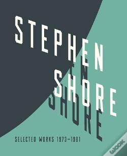 Capa do artigo Stephen Shore Selected Works, 1973-1981 /Anglais