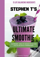 Stephen T'S Ultimate Smoothie