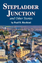 Stepladder Junction And Other Stories - Preview