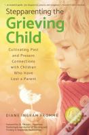 Stepparenting The Grieving Child