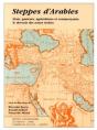 Steppes D'Arabies ; États, Pasteurs, Agriculteurs Et Commerçants : Le Devenir Des Zones Sèches - Preview