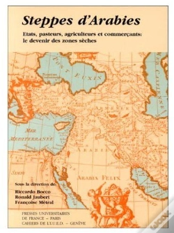 Capa do artigo Steppes D'Arabies ; États, Pasteurs, Agriculteurs Et Commerçants : Le Devenir Des Zones Sèches
