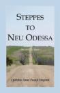 Steppes To Neu Odessa: Germans From Russ - Preview