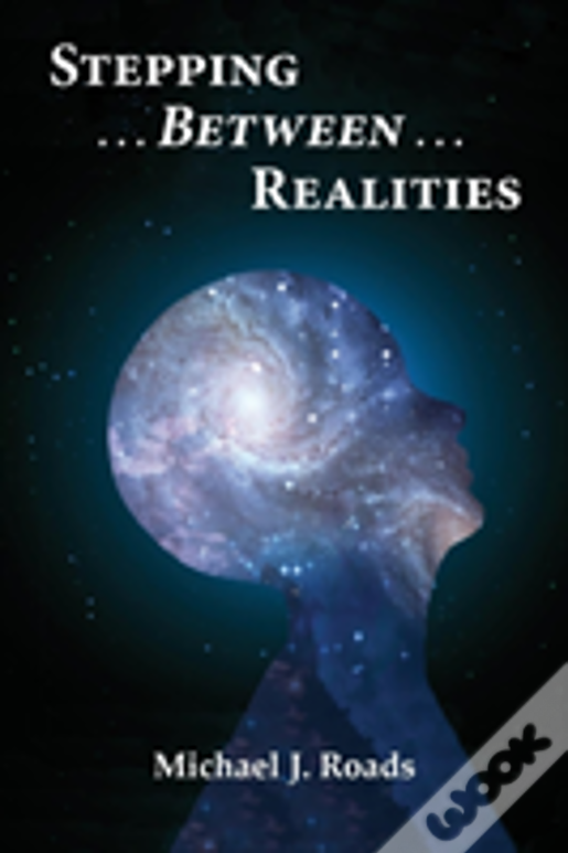 Stepping Between Realities