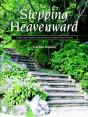Stepping Heavenward - Preview
