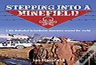 Stepping Into A Minefield