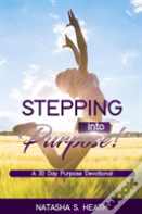 Stepping Into Purpose