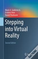 Stepping Into Virtual Reality