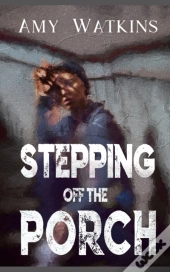 Stepping Off The Porch