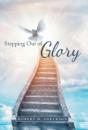 Stepping Out Of Glory - Preview