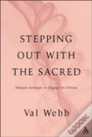 Stepping Out With The Sacred