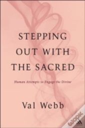 Stepping Out With The Sacred