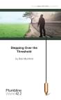 Stepping Over The Threshold - Preview