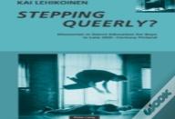 Stepping Queerly?