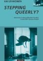 Stepping Queerly? - Preview