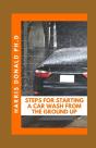 Steps For Starting A Car Wash From The Ground Up - Preview