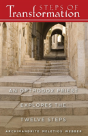 Steps Of Transformation - An Orthodox Priest Explores The 12 Steps - Preview
