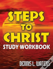 Steps To Christ Study Workbook