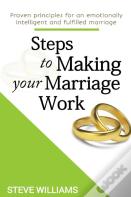 Steps To Making Your Marriage Work