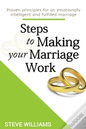 Steps To Making Your Marriage Work