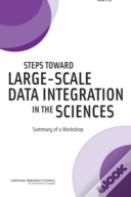 Steps Toward Large-Scale Data Integration In The Sciences