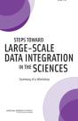 Steps Toward Large-Scale Data Integration In The Sciences - Preview