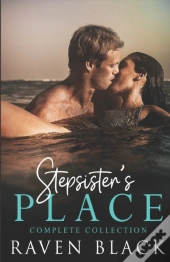 Stepsister'S Place Complete Collection
