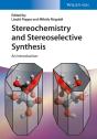 Stereochemistry And Stereoselective Synthesis - Preview