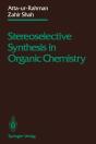 Stereoselective Synthesis In Organic Chemistry - Preview