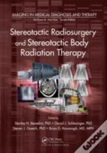 Stereotactic Radiosurgery And Stereotactic Body Radiation Therapy