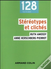 Stéréotypes Et Clichés ; Langues, Discours, Société (3e Édition)