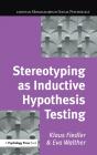 Stereotyping As Inductive Hypothesis Testing - Preview