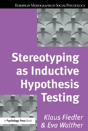 Stereotyping As Inductive Hypothesis Testing - Preview