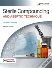 Capa do artigo Sterile Compounding And Aseptic Technique, Text, Ebook, Eoc And Navigator+ (Code Via Mail)