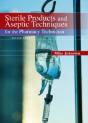 Sterile Products And Aseptic Techniques For The Pharmacy Technician - Preview