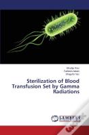 Sterilization Of Blood Transfusion Set By Gamma Radiations